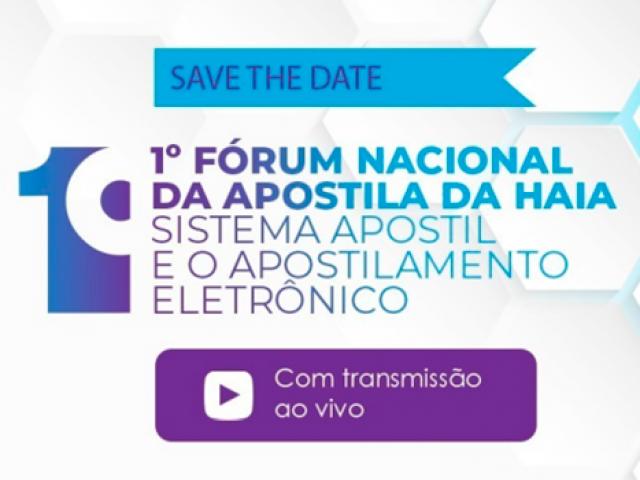 1º Fórum Nacional da Apostila da Haia acontecerá dia 3 de junho em transmissão pelo Youtube