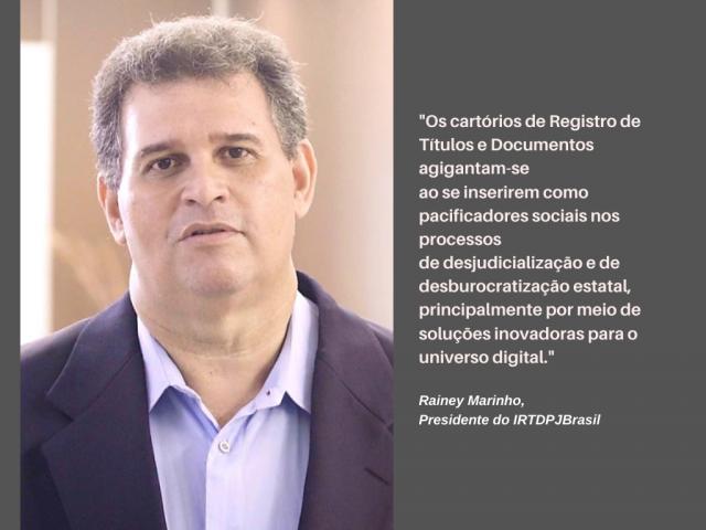Artigo – Cartórios de RTDPJ ganham força com soluções para o mundo digital -  Por Rainey Marinho