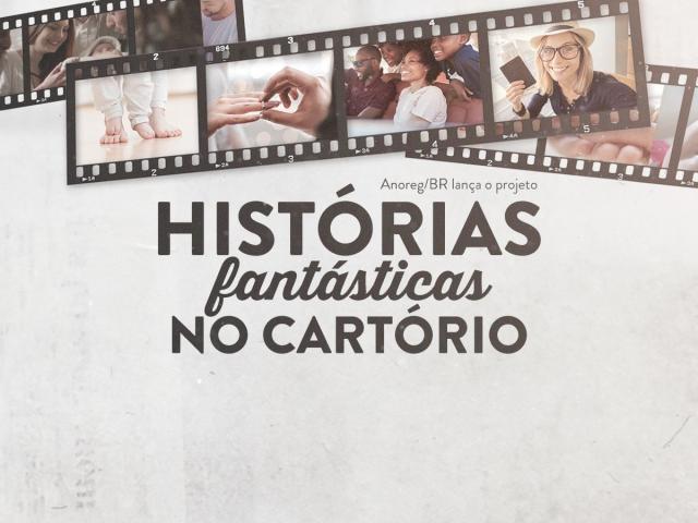 Anoreg/BR - Participe do projeto Histórias Fantásticas no Cartório