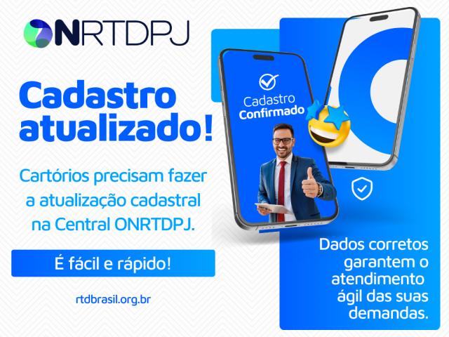 ONRTDPJ convoca cartórios para etapa final de atualização cadastral; adesão já supera 2,1 mil 