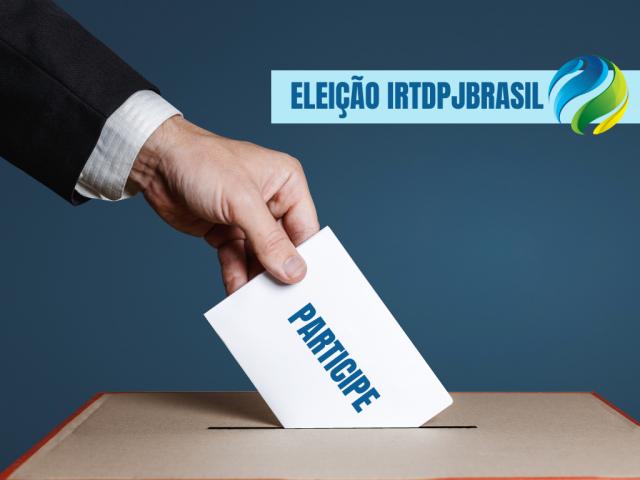 Chapa “Confiar para Inovar” é a única inscrita para a eleição do IRTDPJBrasil 