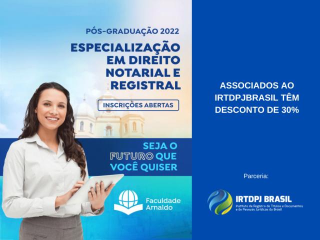 Abertas as inscrições para a turma de 2022 da especialização em Direito Notarial e Registral da Faculdade Arnaldo