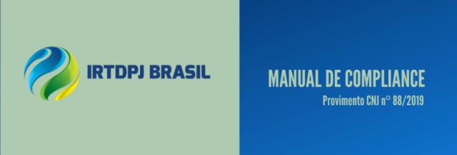 IRTDPJBrasil disponibiliza Manual de Compliance – Provimento CNJ n. 88/2019