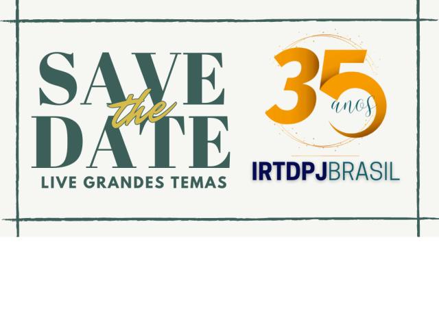 35 anos do Instituto Brasil: os mais importantes temas do RTDPJ serão debatidos em lives com transmissão no YouTube