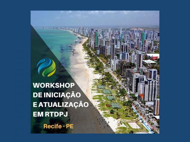 Inscrições abertas para o Workshop de Iniciação e Atualização em RTDPJ