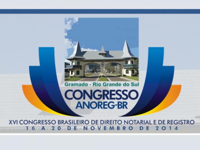 XVI Congresso Brasileiro de Direito Notarial e de Registro: inscrições abertas