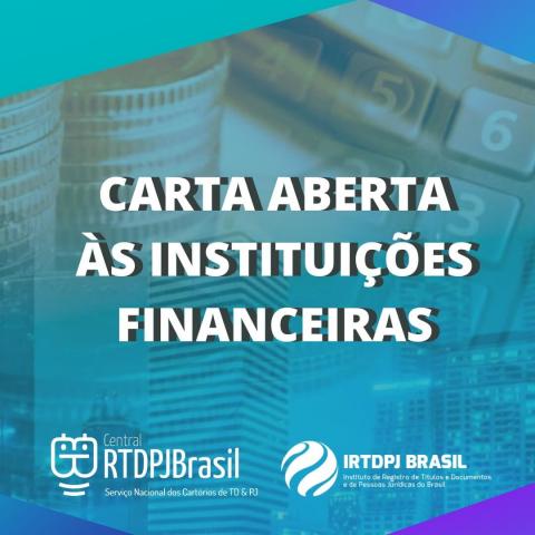 IRTDPJBrasil divulga carta aberta às instituições financeiras 