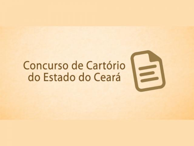 TJ-CE: Comissão finaliza edital de concurso para cartórios do estado