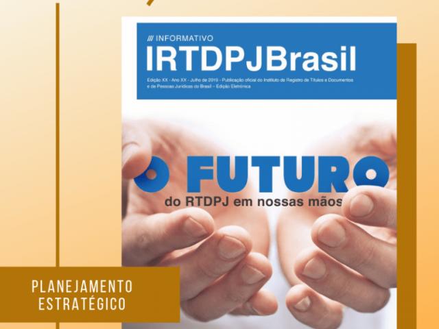 Edição especial do Informativo IRTDPJBrasil destaca planejamento estratégico para 2019/2021