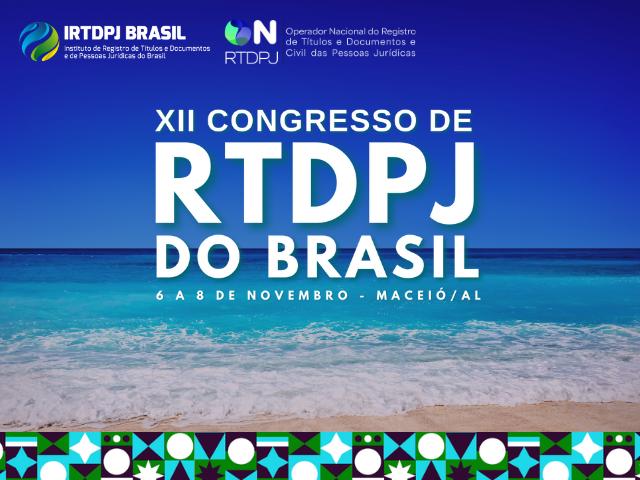 Maceió vai receber o XII Congresso de RTDPJ do Brasil: conheça quais são os principais temas e o hotel do evento.
