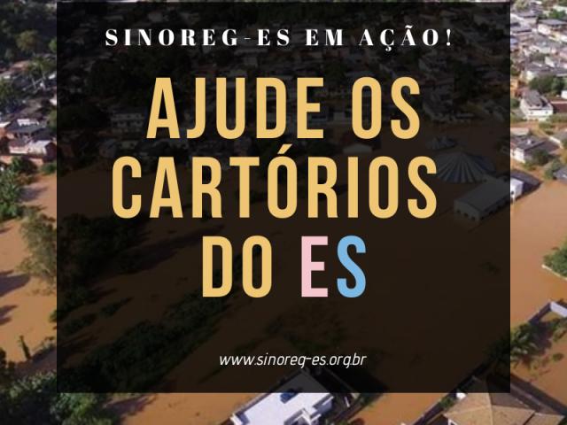 Sinoreg-ES faz campanha para ajudar cartórios prejudicados pelas chuvas fortes