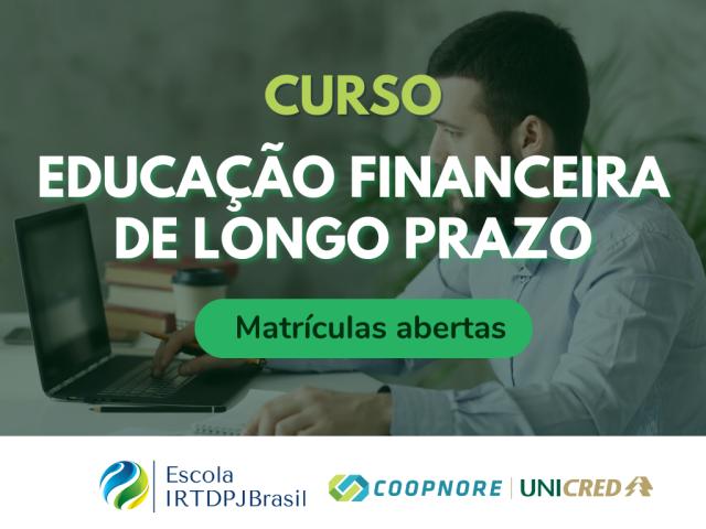 Educação Financeira de Longo Prazo é tema de curso gratuito da Escola IRTDPJBrasil