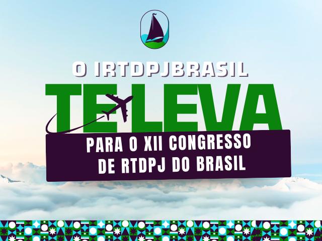 Concurso de frases leva vencedor ao XII Congresso de RTDPJ do Brasil