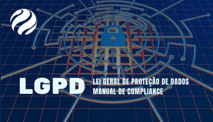 IRTDPJBrasil lança Manual de Compliance sobre a aplicação da Lei Geral de Proteção de Dados 