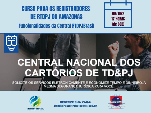 IRTDPJBrasil e Anoreg-AM fazem curso sobre funcionalidades da Central Nacional de TD e PJ